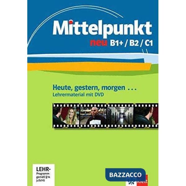 MITTELPUNKT NEU B1 + /B2/C1 LEHRERMATERIAL