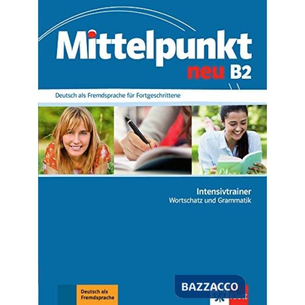 MITTELPUNKT NEU B2 INTENSIVTRAINER