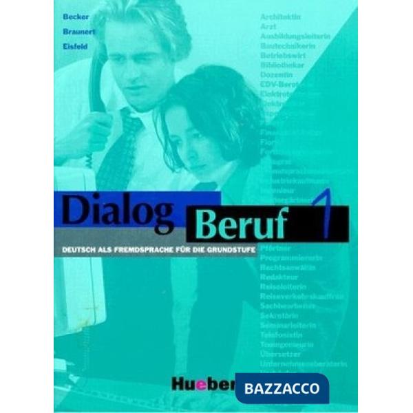 DIALOG BERUF 1 KURSBUCH