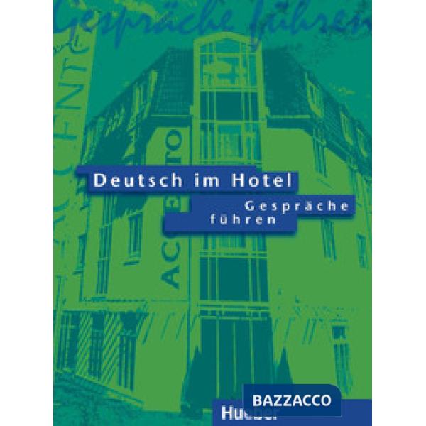 DEUTSCH IM HOTEL GESPRACHE FUHREN LEHRBUCH