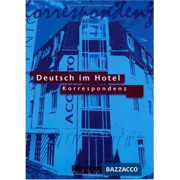 DEUTSCH IM HOTEL KORRESPONDENZ LEHRBUCH