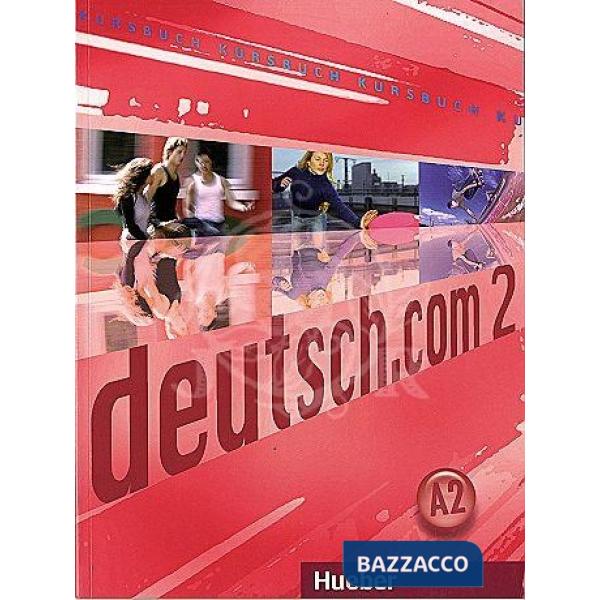 DEUTSCH. COM 2 KURSBUCH