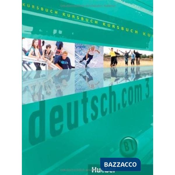 DEUTSCH. COM 3 KURSBUCH