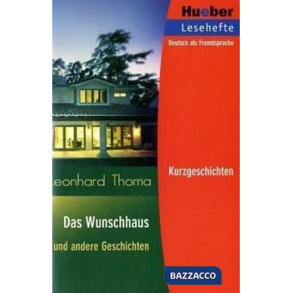 KURZGESCHICHTEN DAS WUNSCHHAUS