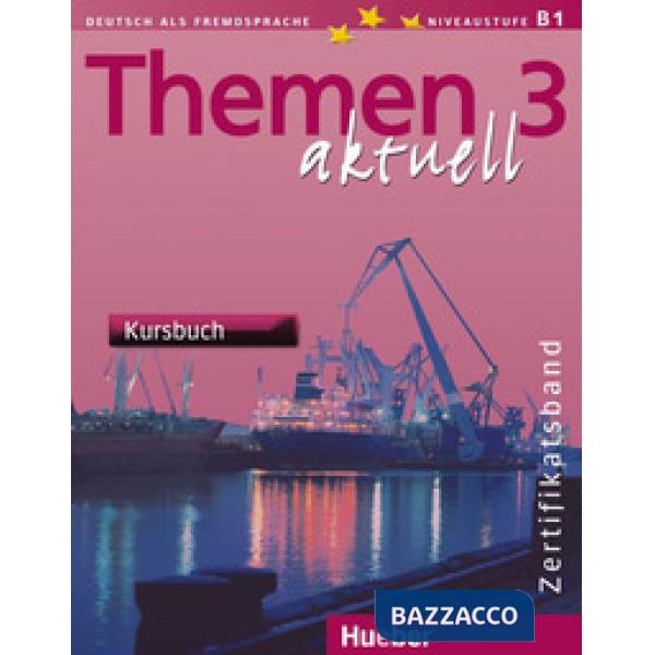 THEMEN AKTUELL 3 KURSBUCH ZERTBD.