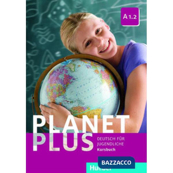 PLANET PLUS A1. 2 KURSBUCH