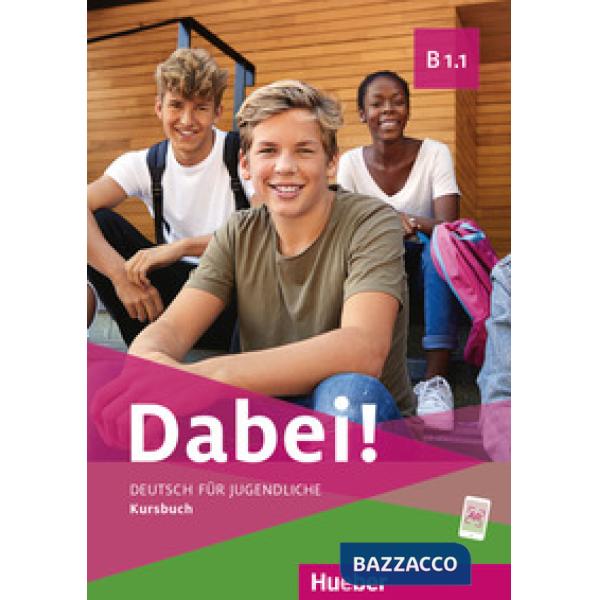 DABEI! B1. 1 DEUTSCH FUR JUGENDLICHE KURSBUCH