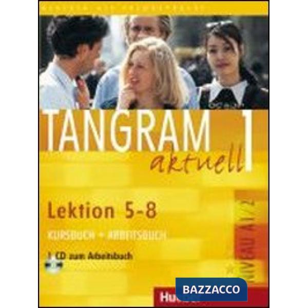 TANGRAM AKTUELL 1 KURS/ARBEITSBUCH LEKT. 5-8 + C