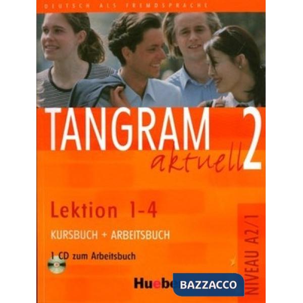 TANGRAM AKTUELL 2 KURS/ARBEITSBUCH LEKT. 1-4 + C
