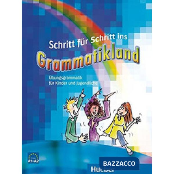 SCHRITT FUR SCHRITT INS GRAMMATIKLAND