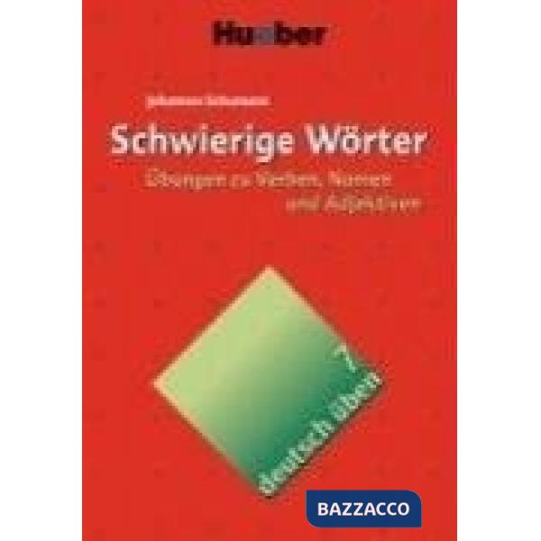 DEUTSCH UBEN 7 SCHWIERIGE WORTER