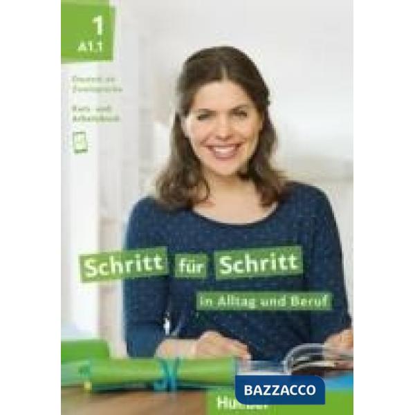 SCHRITT FUR SCHRITT IN ALLTAG BERUF 1 KB/AB A1.1