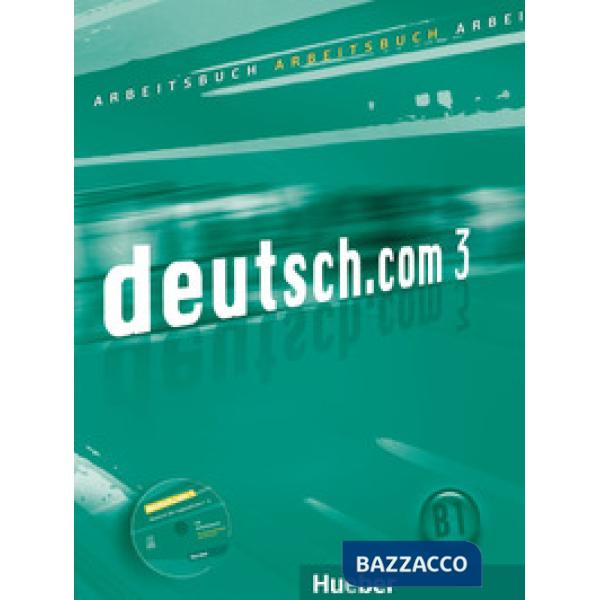 DEUTSCH. COM 3 ARBEITSBUCH + CD