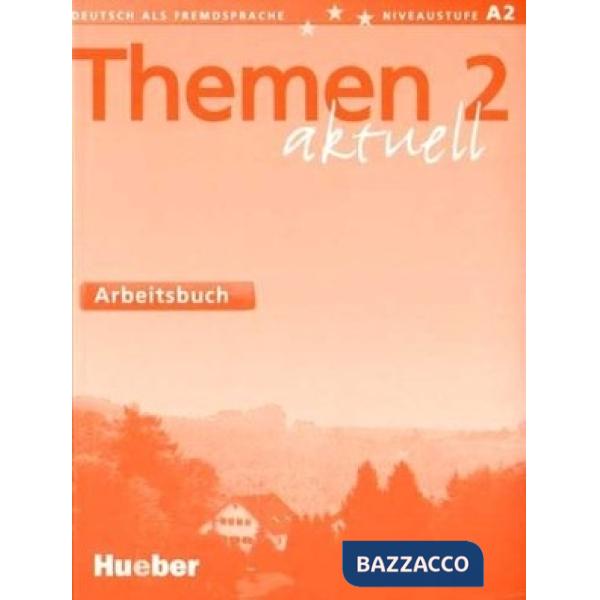 THEMEN AKTUELL 2 ARBEITSBUCH