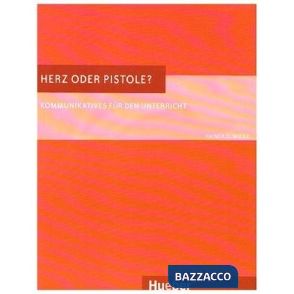 HERZ ODER PISTOLE