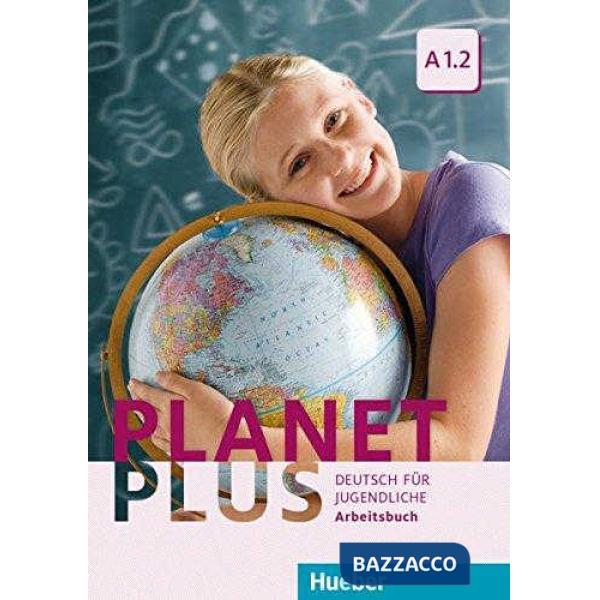 PLANET PLUS A1. 2 ARBEITSBUCH