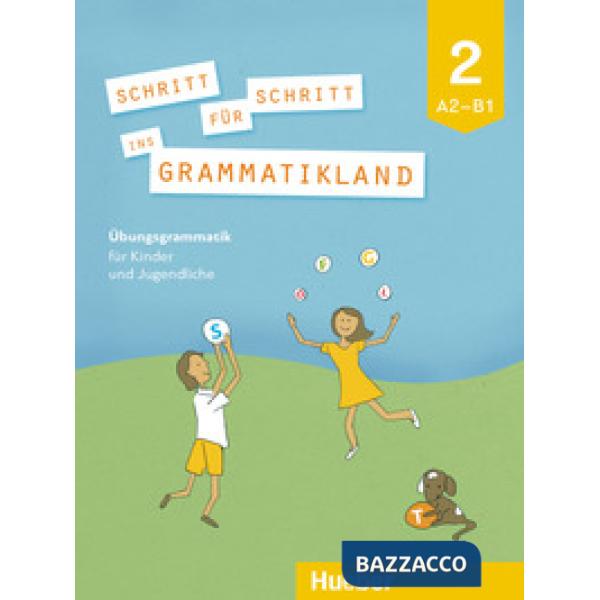 SCHRITT FUR SCHRITT INS GRAMMATIKLAND 2