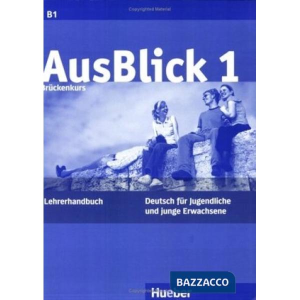 AUSBLICK 1 LEHRERHANDBUCH