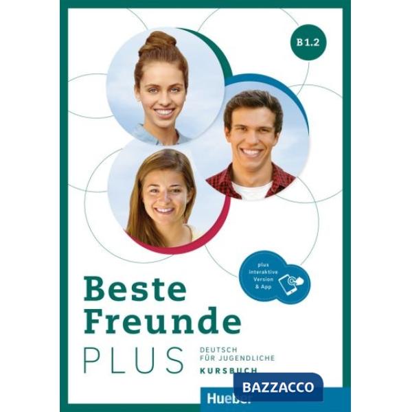 BESTE FREUNDE PLUS KURSBUCH B1.2