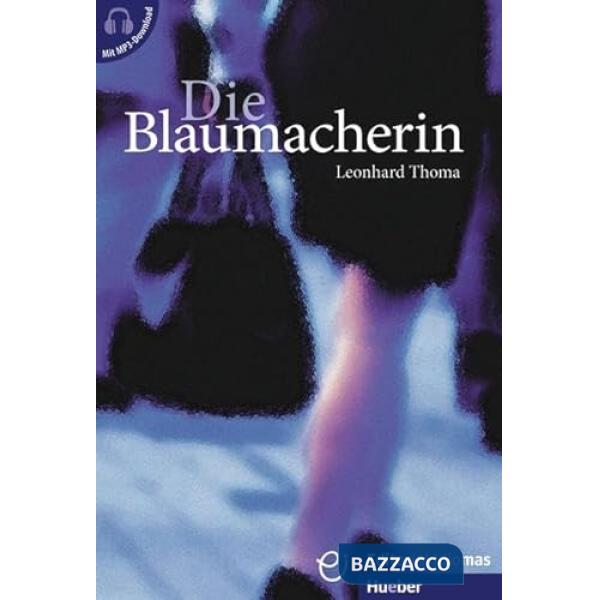 DIE BLAUMACHERIN + MP3