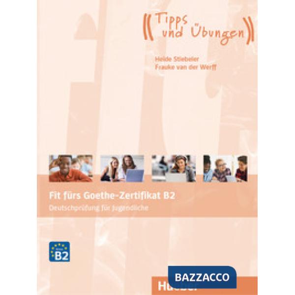 FURS GOETHE-ZERTIFIKAT B2 + AUDIO JUGENDLIC