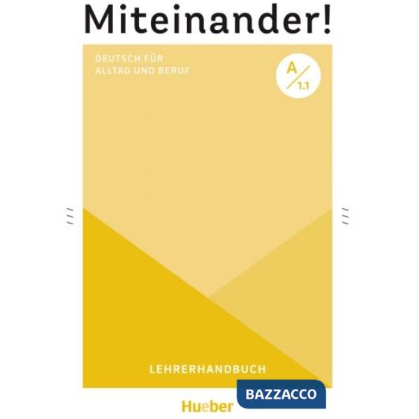 MITEINANDER! DEUTSCH FUR ALLTAG BERUF LEHRER A1.1