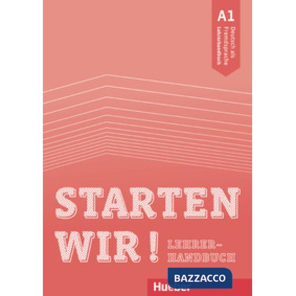 STARTEN WIR! A1 LEHRERHANDBUCH