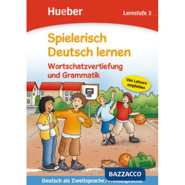 SPIELERISCH DEUTSCH LERNEN: LERNSTUFE 3 WORTSCHA