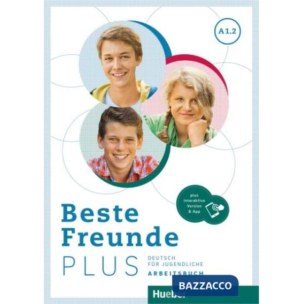 BESTE FREUNDE PLUS ARBEITSBUCH A1.2