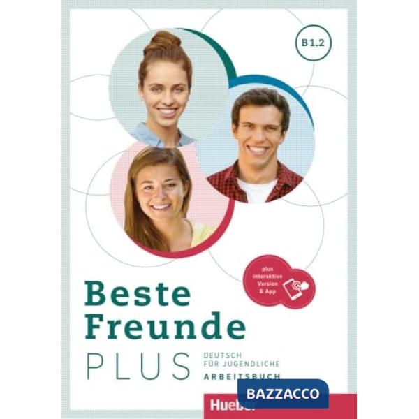 BESTE FREUNDE PLUS ARBEITSBUCH B1.2
