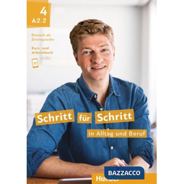 SCHRITT FUR SCHRITT IN ALLTAG BERUF 4 KB/AB A2.2