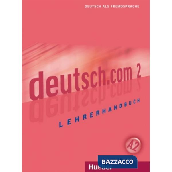 DEUTSCH. COM 2 LEHRERHANDBUCH