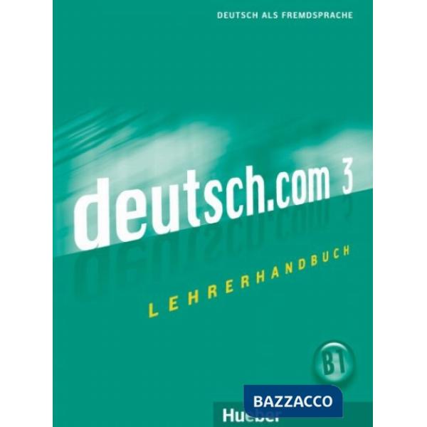 DEUTSCH. COM 3 LEHRERHANDBUCH