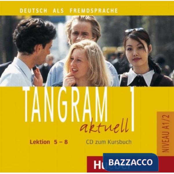 TANGRAM AKTUELL 1 LEKT. 5-8 CD AUDIO DEL KURSBUC