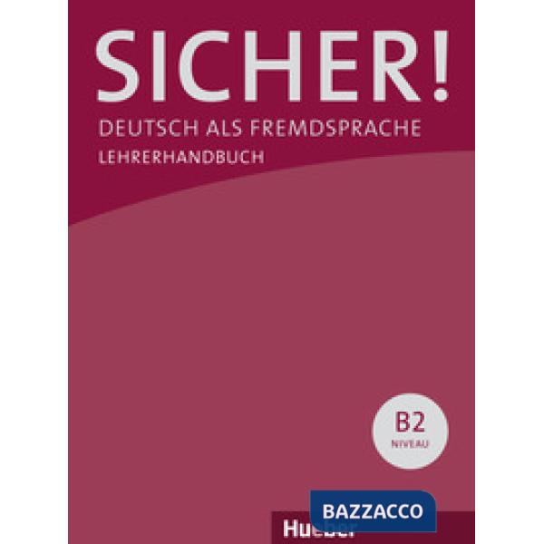 SICHER! B2 LEHRERHANDBUCH