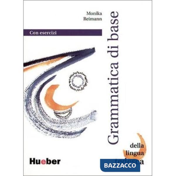 GRAMMATICA DI BASE DELLA LINGUA TEDESCA