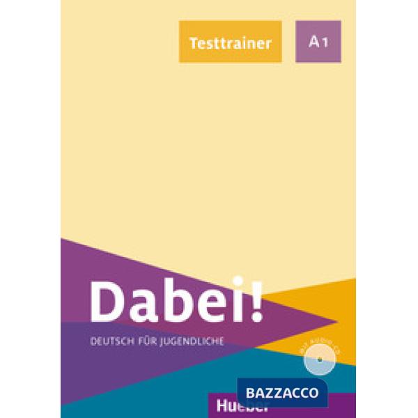 DABEI! A1 DEUTSCH FUR JUGENDLICHE TESTTRAINER + CD