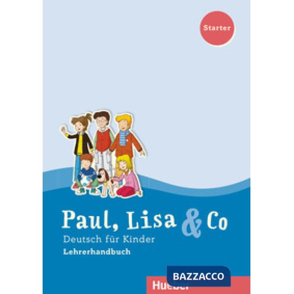 PAUL, LISA & CO STARTER LEHRERHANDBUCH ED. ITALIA
