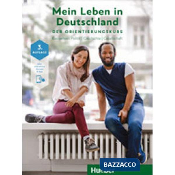 MEIN LEBEN IN DEUTSCHLAND DER ORIENTIERUNGSKURS 3E
