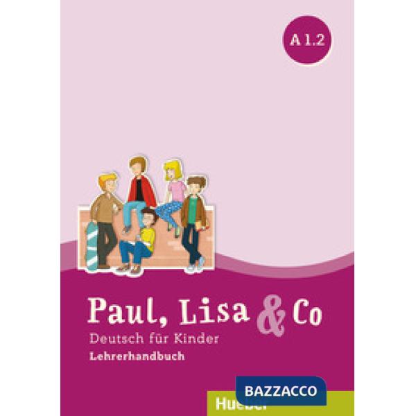 PAUL, LISA & CO A1. 2, LEHRERHANDBUCH ED. ITALIA