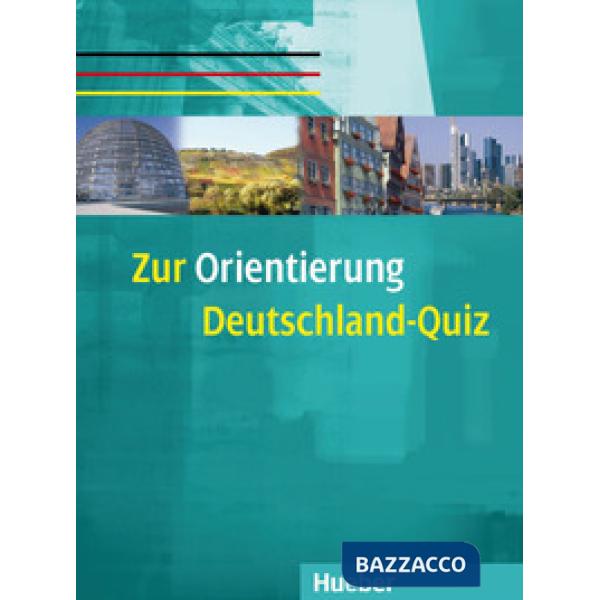 ZUR ORIENTIERUNG QUIZ