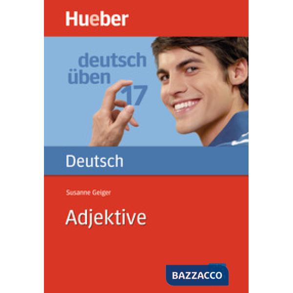 DEUTSCH UBEN 17 ADJEKTIVE