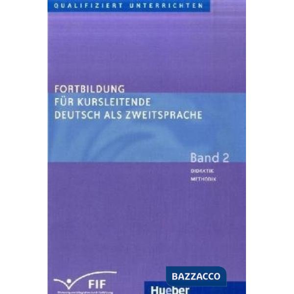 FORTBILDUNG FUR KURSLEITENDE DAZ BAND 2