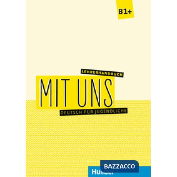 MIT UNS MIT UNS B1 LEHRERHANDBUCH