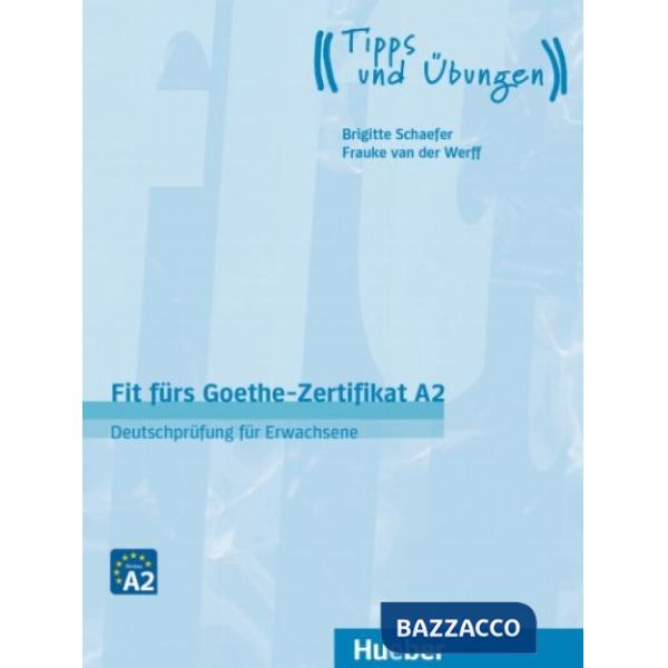 FIT FURS GOETHE - ZERTIFIKAT A2 LEHRBUCH ERW