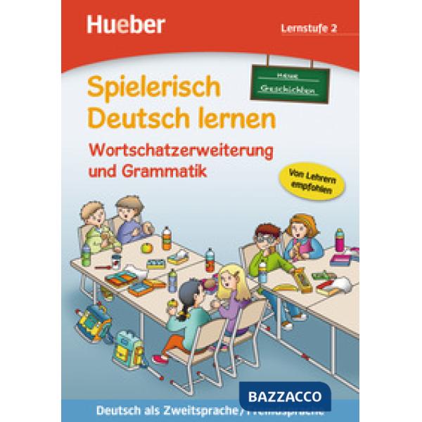 SPIELERISCH DEUTSCH LERNEN: LERNSTUFE 2 NEUE GES