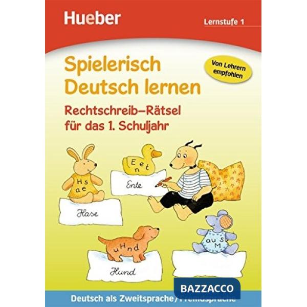 SPIELERISCH DEUTSCH LERNEN: RECHTSCHREIB-RATSEL 1.