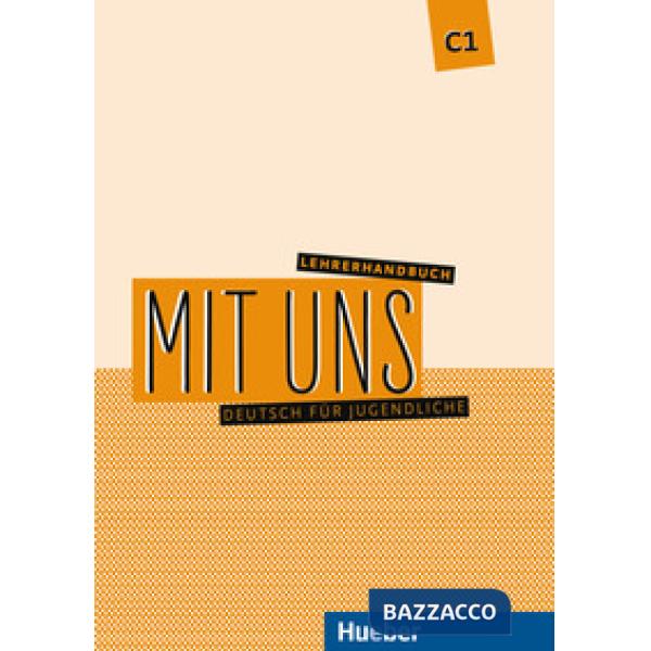 MIT UNS MIT UNS C1 LEHRERHANDBUCH