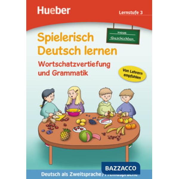 SPIELERISCH DEUTSCH LERNEN: LERNSTUFE 3 WORTSCHA
