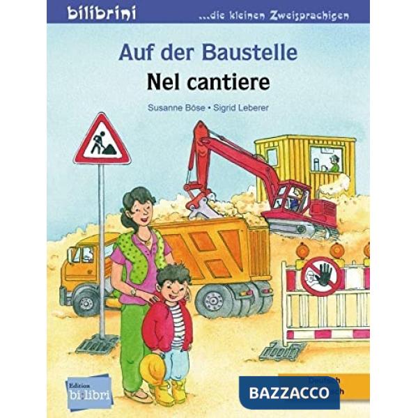 AUF DER BAUSTELLE - NEL CANTIERE